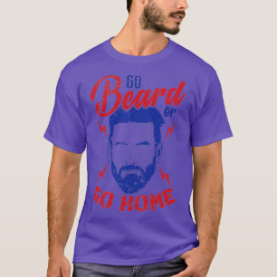 Beardbearers gaan naar een baard of naar huis t-shirt