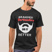 Bearded Bartender tool cadeau Bar doe het Beter gr T-shirt (Voorkant)