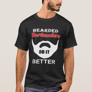 Bearded Bartender tool cadeau Bar doe het Beter gr T-shirt
