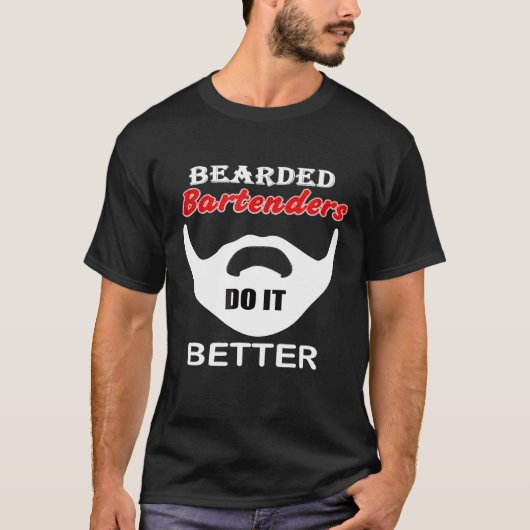 Bearded Bartender tool cadeau Bar doe het Beter gr T-shirt (Voorkant)