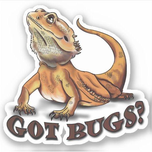 Bearded Dragon "Got Bugs?" Schattigee hagedis Sticker (Voorkant)