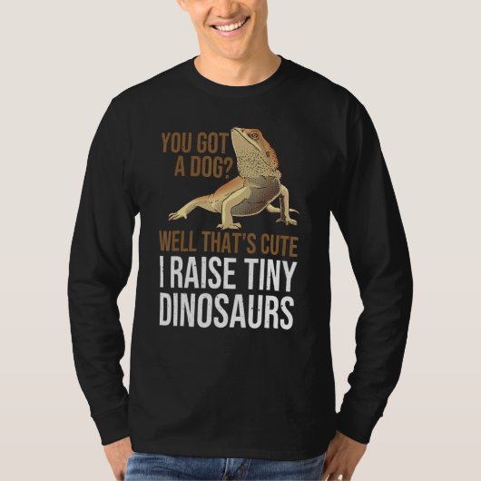 Bearded Dragon  Men Women  I Raise Tiny Dinosaurs T-shirt (Voorkant)