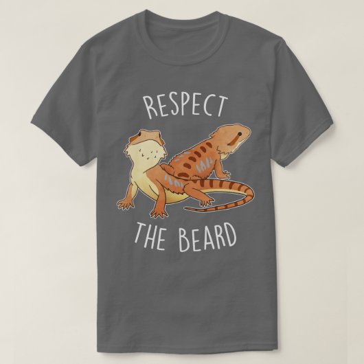 Bearded Dragon Respecteer de baard T-shirt (Design voorkant)