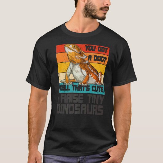 Bearded Dragon Retro I Raise Tiny Dinosaurs T-shirt (Voorkant)
