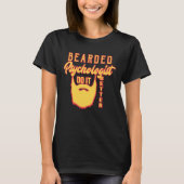 Bearded psychologist do it better Profession caree T-shirt (Voorkant)
