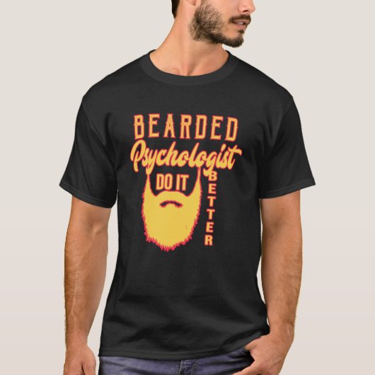 Bearded psycholoog doen het beter Beroep zorg T-shirt (Voorkant)