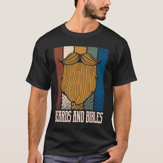 Beards and Bibles Motivational Quote Christian Ins T-shirt (Voorkant)