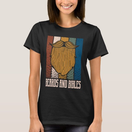 Beards and Bibles Motivational Quote Christian Ins T-shirt (Voorkant)