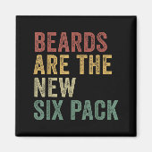 Beards Are The New Six Pack Funny Bearded Men  Magneet (Voorkant)