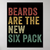 Beards Are The New Six Pack Funny Bearded Men Poster (Voorkant)
