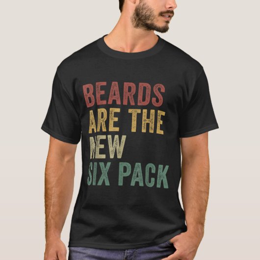 Beards Are The New Six Pack Funny Bearded Men  T-shirt (Voorkant)