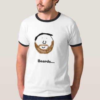 Beards... T-shirt