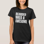 BEARED INKED & GEWELDIGE Tattooed papa's Da T-shirt (Voorkant)
