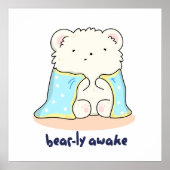 Bearly Awake Funny Sleepy Beer Pun Poster (Voorkant)