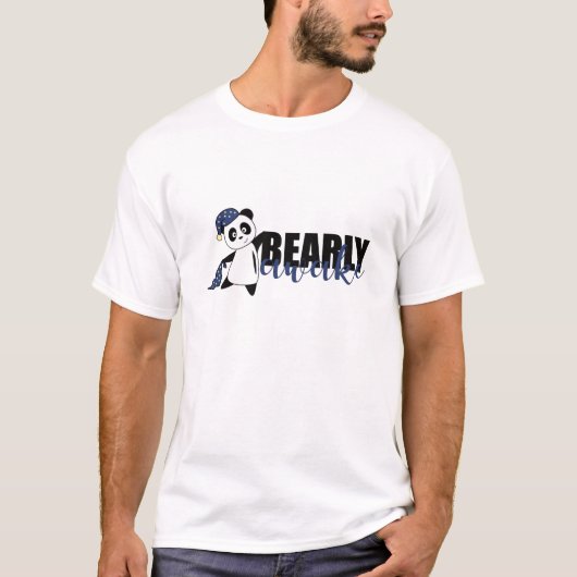 Bearly Awake Panda Sleepyhead Teddy T-shirt (Voorkant)