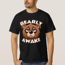 Bearly Awake T-shirt