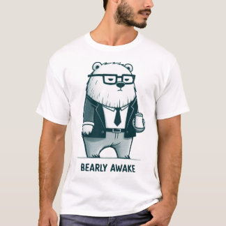 Bearly Awake T-shirt