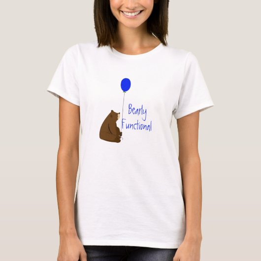Bearly Functional, Fun Balloon Beer Quote T-shirt (Voorkant)