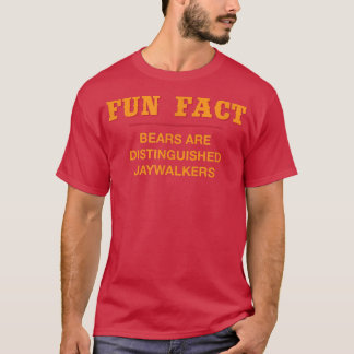 Bears are Honored Jaywalkers Funny Animal Pun Humo T-shirt