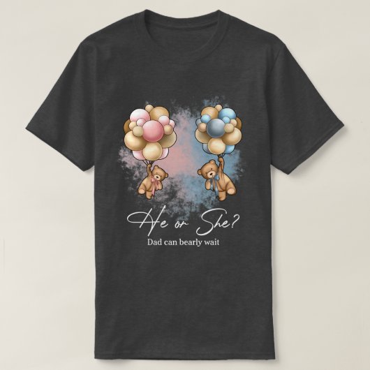 Bears Balloons Dad Can Bearly Wait Gender Reveal T-shirt (Design voorkant)