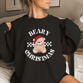 Beary Christmas Teddy Bear Funny Holiday Trui