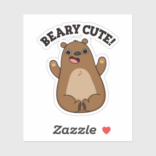 Beary Cute Teddy Bear Pun Sticker (Vel)