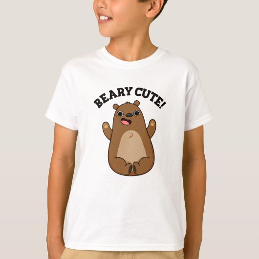 Beary Cute Teddy Bear Pun T-shirt (Voorkant)