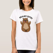 Beary Cute Teddy Bear Pun T-shirt (Voorkant)