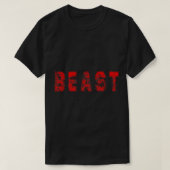 BEAST  Gewichtheffen Gezondheid Fitness Bodybu T-shirt (Design voorkant)