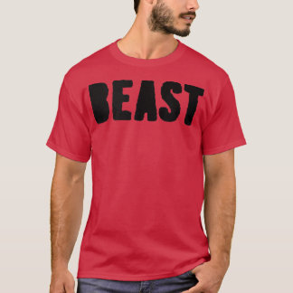 BEAST Gym Fitness Workout Bodybuilding Motivation T-shirt