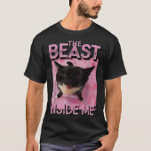 Beast Inside Me Cat Meme T-shirt (Voorkant)