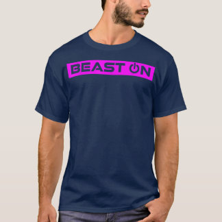 Beast ON Pink Gym Fitness Workout Gym Saying Motiv T-shirt
