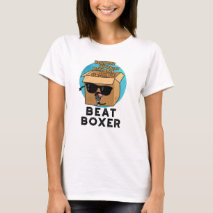 Beat Boxer Funny Beatboxer Box Pun T-shirt