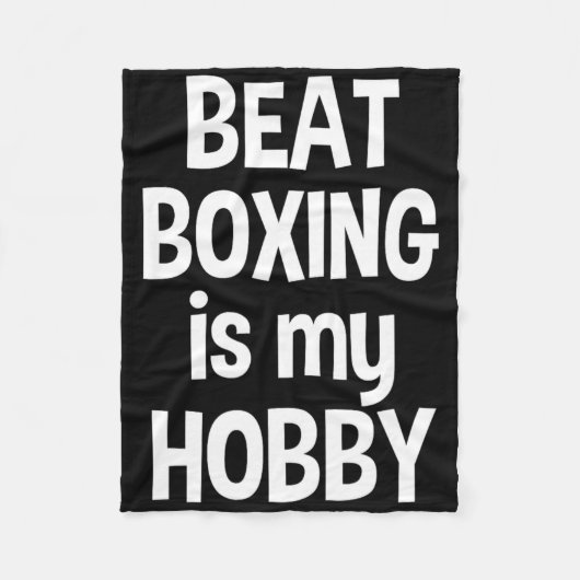 Beat Boxing is mijn Hob3 Fleece Deken (Voorkant)