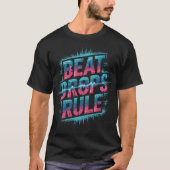 Beat Drops Rule Shirt - EDM Soundwave (Voorkant)