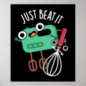 Beat It Funny Baking Pun Dark BG Poster (Voorkant)