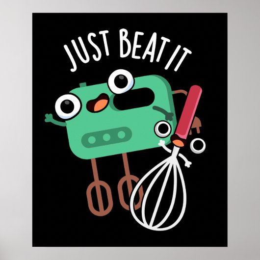 Beat It Funny Baking Pun Dark BG Poster (Voorkant)