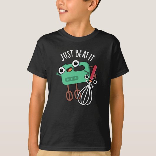 Beat It Funny Baking Pun Dark BG T-shirt (Voorkant)