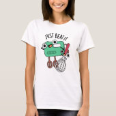 Beat it Funny Baking Pun T-shirt (Voorkant)