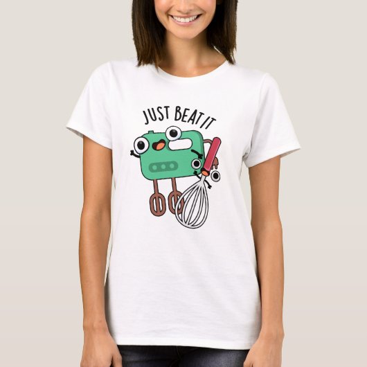 Beat it Funny Baking Pun T-shirt (Voorkant)