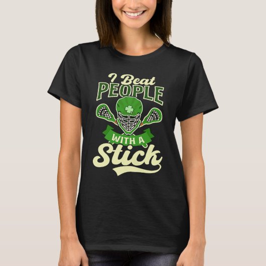 Beat People With Stick Lacrosse St Patricks Day T-shirt (Voorkant)