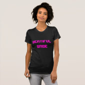 BEATIFUL BRIDE T-SHIRT (Voorkant volledig)