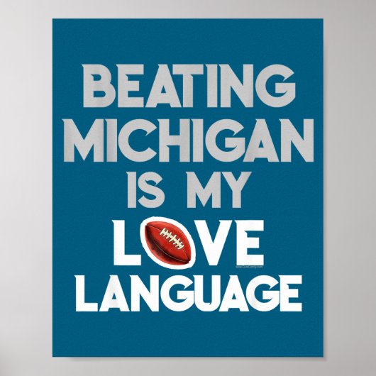Beating Michigan Love Funny Ohio Home Buckeye Quot Poster (Voorkant)