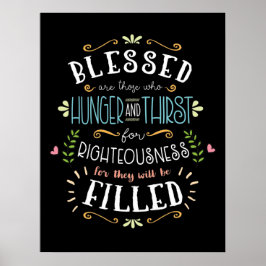 Beatitudes - Honger en Dorst voor Rechterheid Poster