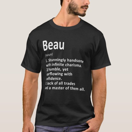 Beau Definition Personal Name Funny Birthday G T-shirt (Voorkant)
