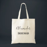 Beauful Bridesmaid Token Tote Bag<br><div class="desc">Dit ontwerp is een prachtige bruidsschat,  een canvas tas met haar naam,  mooi geschreven in cursief zwart lettertype met "Bridesmaid" eronder. Pas vandaag uw wensen aan!</div>