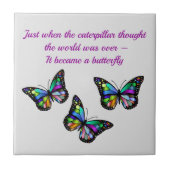 Beauful Butterfly Cocoon Inspirerend Quote Tegeltje (Voorkant)