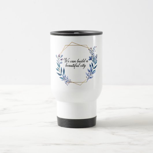 Beauful City Godbetover Quote Travel Mug Reisbeker (Center)