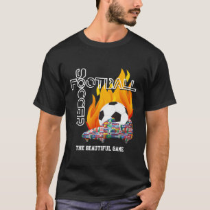 Beauful Game World FOOTBALL SOCCER T-shirt