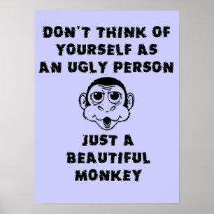 Beauful Monkey Funny Poster Humor